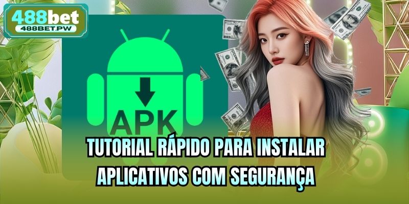 Tutorial rápido para instalar aplicativos com segurança